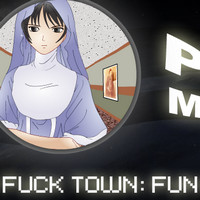 Fuck Town: Fun with Nun